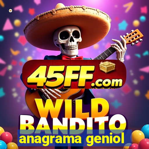 anagrama geniol